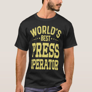 T-shirt Meilleur titre de poste d'opérateur de presse mond
