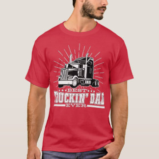 T-shirt Meilleur Truckin Papa Jamais Big Rig Trucker Fête 