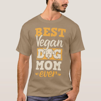 T-shirt Meilleur Vegan Chien Maman Éthique Pro Vegan Advoc
