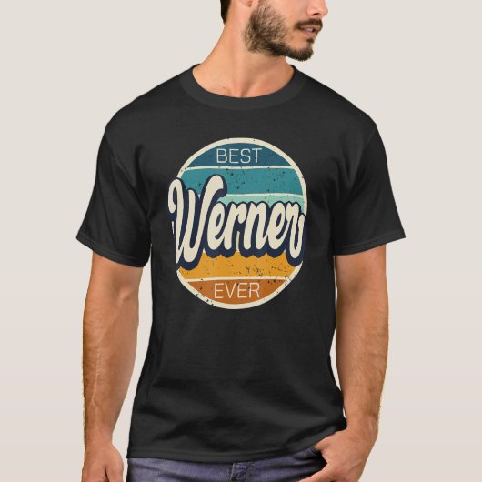 T-shirt Meilleur Werner jamais Werner Anniversaire Nom (Devant)