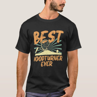 T-shirt Meilleur Woodturner jamais Woodtourning