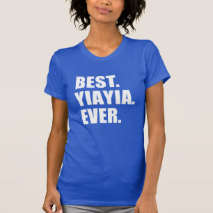 T-shirt Meilleur YiaYia jamais