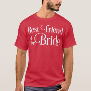 T-shirt Meilleure amie de la mariée 