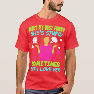 T-shirt Meilleure Amie Shops Stupide