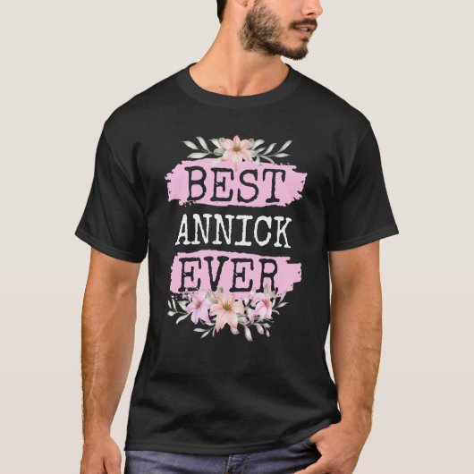 T-shirt Meilleure Annick Jamais Nom Anniversaire (Devant)