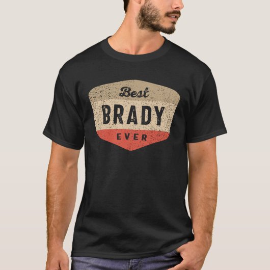 T-shirt Meilleure Brady Ever Drôle Nom Brady (Devant)
