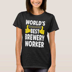 T-shirt Meilleure Brasserie du monde Travailleur Titre d'e