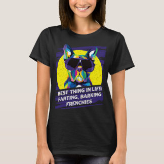T-shirt Meilleure chose à LIfe Farting Barking French Chie