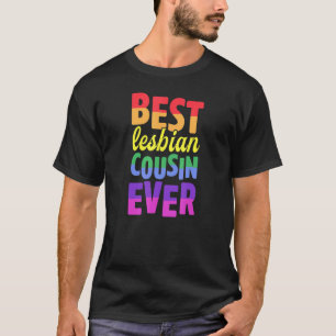 T-shirt Meilleure cousine lesbienne Ever Lesbian Pride Fam