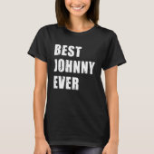 T-shirt Meilleure équipe Johnny Ever Johnny Idea (Devant)