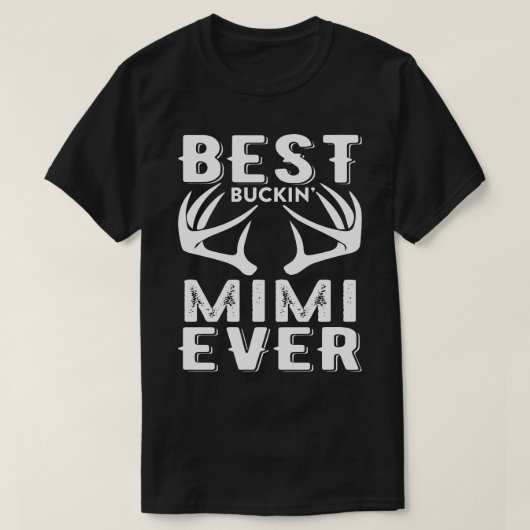 T-shirt Meilleure Fête des pères MIMI Buckin (Design devant)