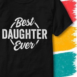 T-shirt Meilleure Fille De Tous Les Temps Citation Vintage