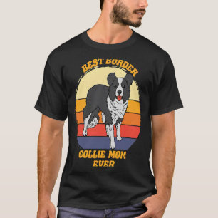 T-shirt Meilleure frontière Collie Maman Jamais Bordure Co