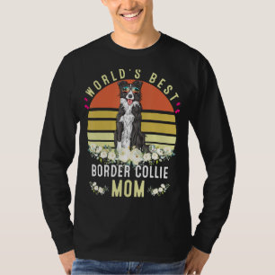 T-shirt Meilleure Frontière Mondiale Collie Maman Dog Mama