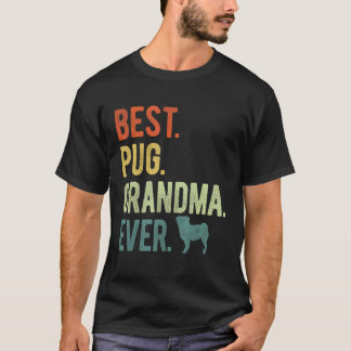 T-shirt Meilleure grand-mère Pug de tous les temps pour le