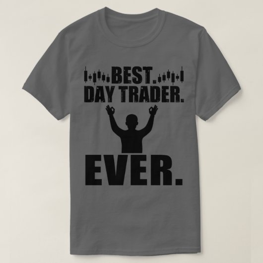T-shirt Meilleure journée de trader Jour jamais Stock Fore (Design devant)