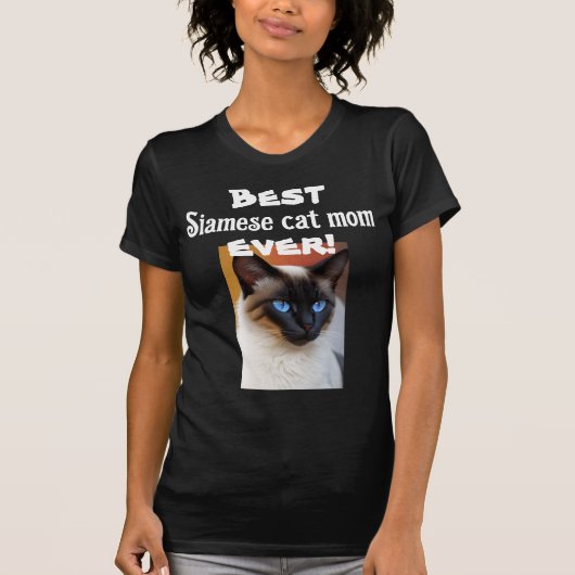 T-shirt Meilleure maman chatte siamoise jamais ! Amusant t (Devant)