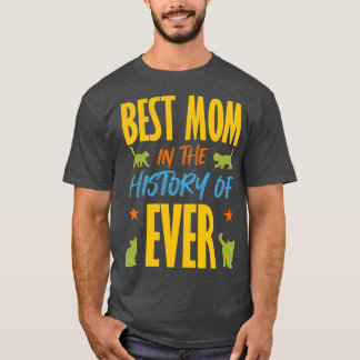T-shirt Meilleure Maman Dans L'Histoire De Jamais Cats