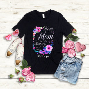 T-shirt Meilleure maman dans l'histoire d'Ever