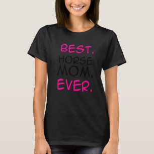 T-shirt Meilleure maman de cheval jamais Amoureuse de chev