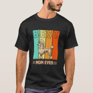 T-shirt Meilleure maman de chien caniche jamais Graphique