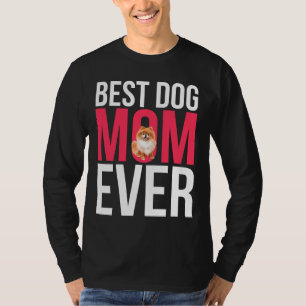 T-shirt Meilleure maman de chien jamais Pomeranian maman a