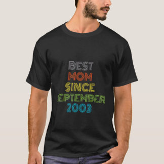 T-shirt Meilleure maman depuis septembre 2003 Cool présent