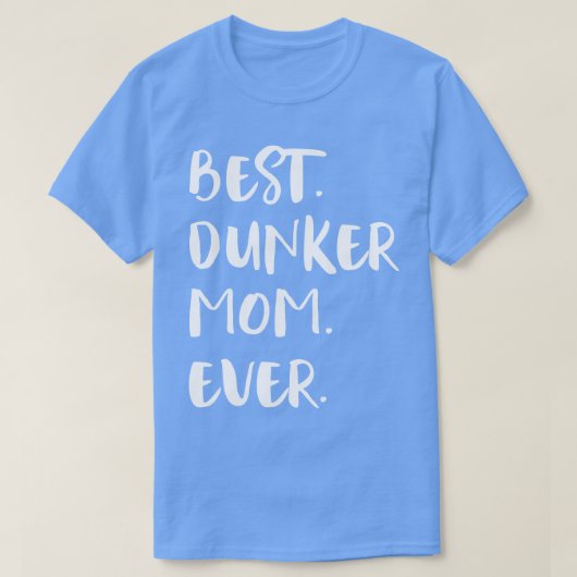 T-shirt Meilleure maman Dunker jamais (Design devant)