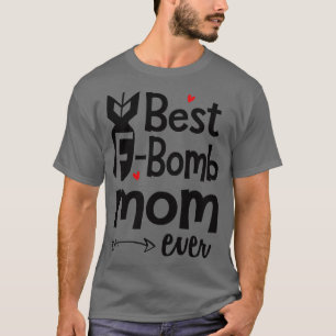 T-shirt Meilleure maman FBomb jamais