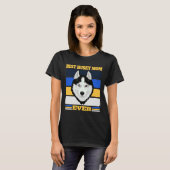 T-shirt Meilleure maman Husky Ever 2 (Devant entier)
