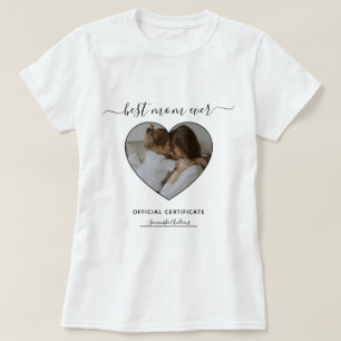T-shirt Meilleure maman Jamais Certificat officiel Fête de
