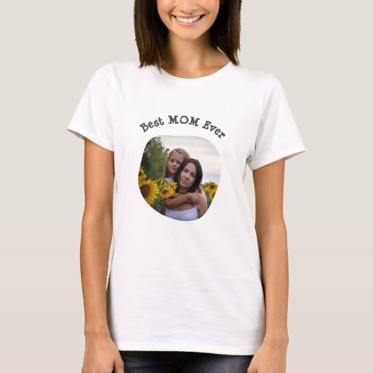 T-shirt Meilleure maman jamais créer votre propre photo et (Devant)