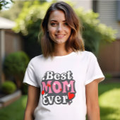 T-shirt Meilleure maman jamais - Fête des mères inspirée p