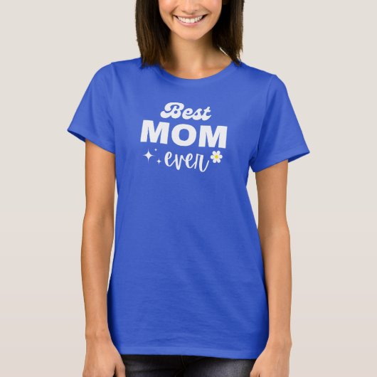 T-shirt Meilleure maman jamais | Mère Cadeau Anniversaire  (Devant)