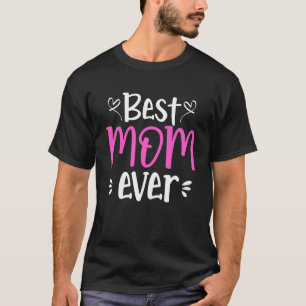 T-shirt Meilleure Maman Jamais Mère Mère Fête de la Mère A