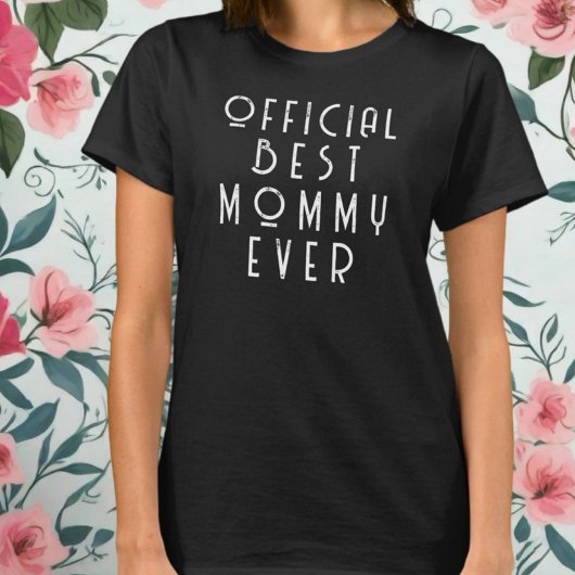 T-shirt Meilleure maman jamais officiellement monogramme t