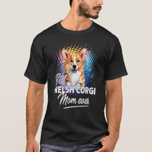 T-shirt Meilleure maman Welsh Corgi de toujours Fête des m