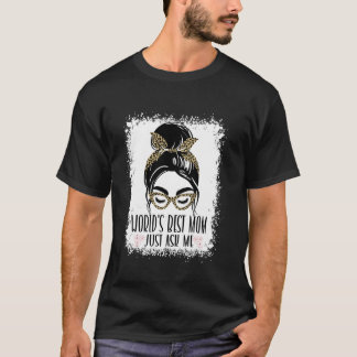 T-SHIRT MEILLEURE MÈME DU MONDE DEMANDEZ-MOI SIMPLEMENT BU