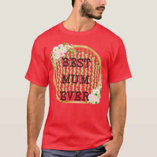 T-shirt meilleure mère jamais