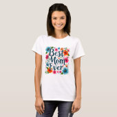 T-shirt Meilleure mère qui soit (Devant entier)