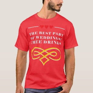 T-shirt Meilleure Partie Des Mariages Boire Mariage Entour