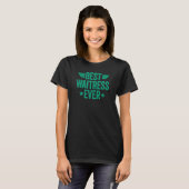 T-shirt Meilleure serveuse jamais 2 (Devant entier)