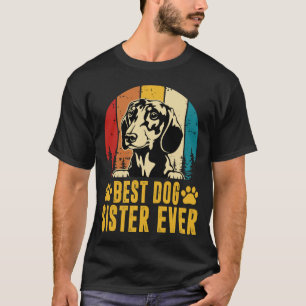 T-shirt Meilleure SOEUR DE Chien JAMAIS Fête des pères Vin