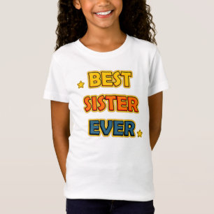 T-Shirt Meilleure soeur jamais
