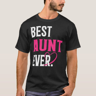 T-shirt Meilleure tante Jamais Tante Fête des mères Femmes