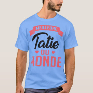 T-shirt Meilleure Tatie Du Monde 1