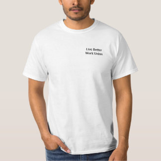 T-shirt Meilleure union vivante de travail