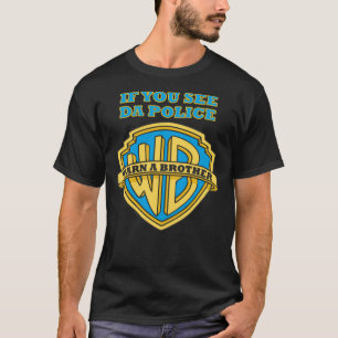 T-shirt MEILLEURE VENTE - Si Vous Voyez Da Police Avertir
