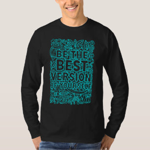 T-shirt Meilleure Version De Vous-Même Développement Perso