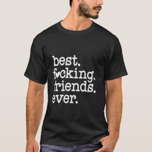 T-shirt Meilleures amies pour toujours Cadeaux drôles pour